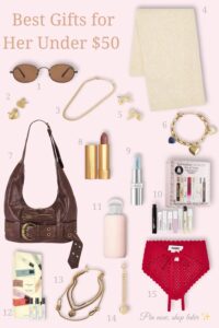 Best gifts for her under $50 – affordable gift ideas for women including sunglasses, gold necklace, bow earrings, cozy scarf, charm bracelet, brown shoulder bag, lipstick, perfume, beauty gift set, glass water bottle, layered necklace, bracelet, and red lace lingerie. Stylish, practical, and thoughtful presents under $50
