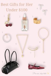Collage of best gifts for her under $100 – earrings, necklace, serum, handbag, and Mary Jane flats.
