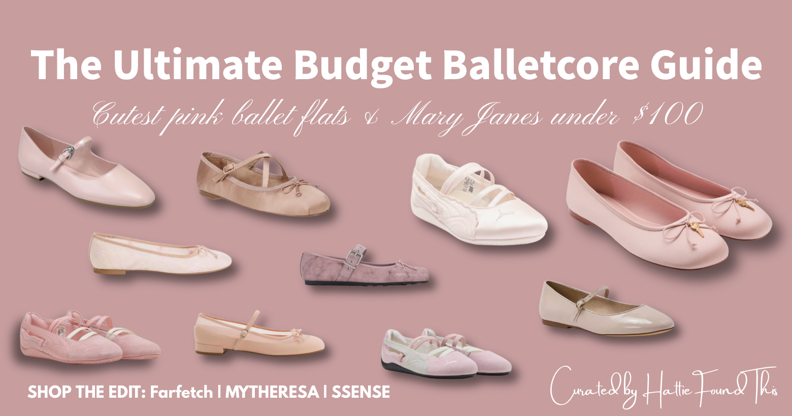 A horizontal blog banner titled The Ultimate Budget Balletcore Guide displaying the cutest pink ballet flats and Mary Janes under 100 dollars.